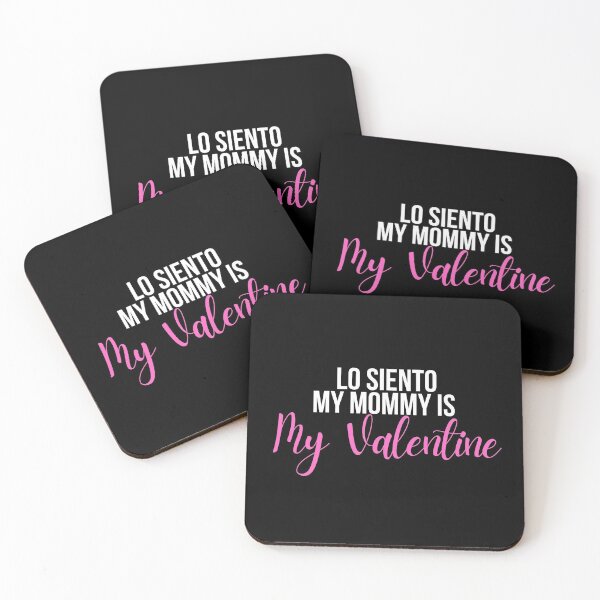 Item preview, Lo Siento Mommy Is My Valentine designed and sold by Nadisth.