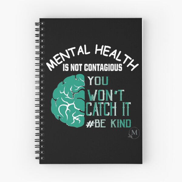 Item preview, Mental Health Is Not Contagious, You Won’t Catch It.  designed and sold by Motivational-m.