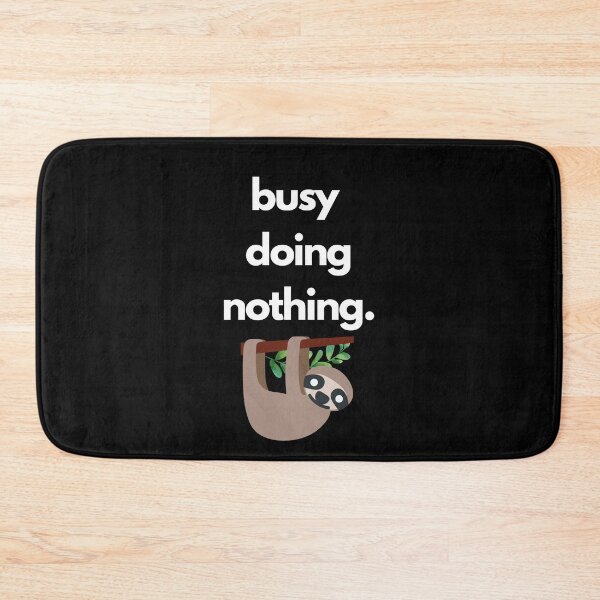 Item preview, Busy doing nothing Sloth designed and sold by MerlinTea.