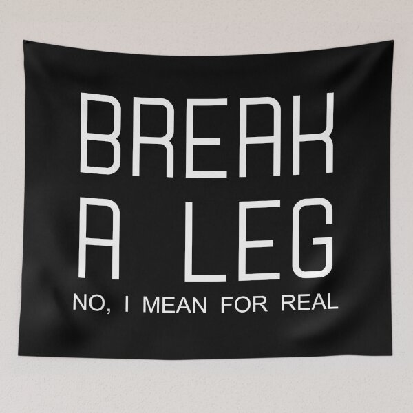 Item preview, Break a leg (Good Luck) designed and sold by Jobardo90.