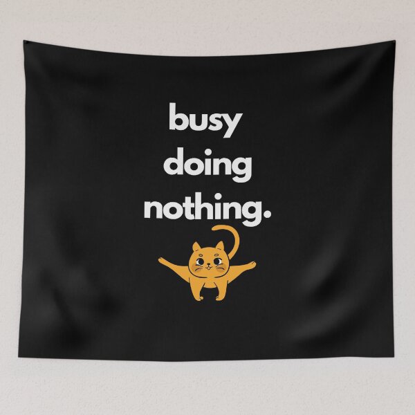 Item preview, Busy doing nothing cat designed and sold by MerlinTea.