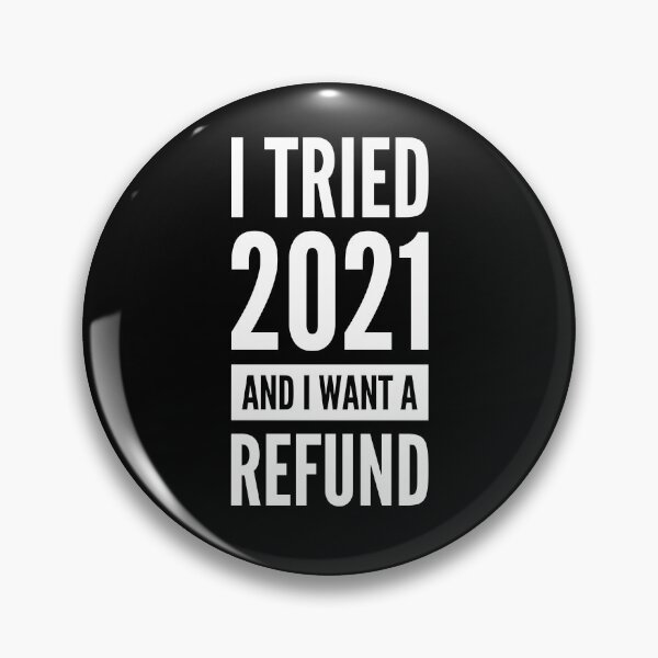 Item preview, I tried 2021 and I want a refund designed and sold by shaune23.