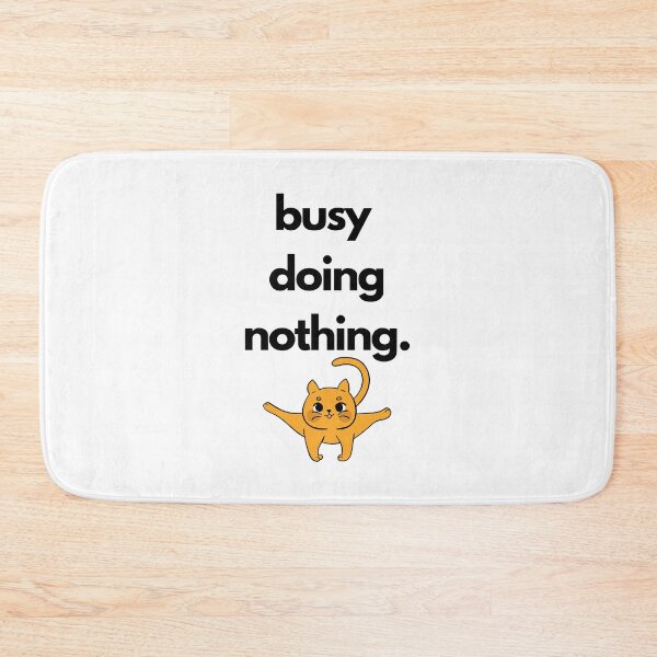 Item preview, Busy doing nothing cat designed and sold by MerlinTea.