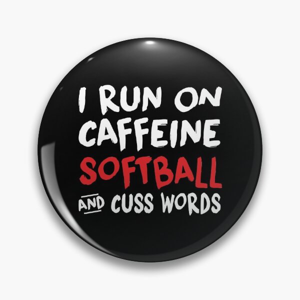 Item preview, I Run on Caffeine Softball and Cuss Words designed and sold by TendyTees.