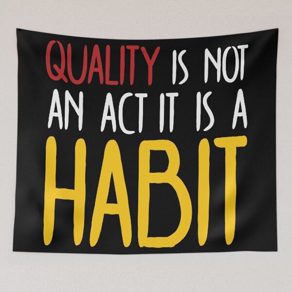 Item preview, Quality Is Not An Act It Is A Habit designed and sold by n0madd.