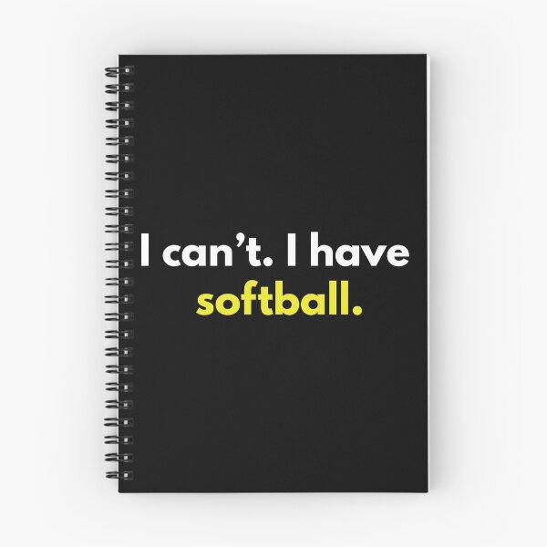 Item preview, I Can't I Have Softball designed and sold by TendyTees.