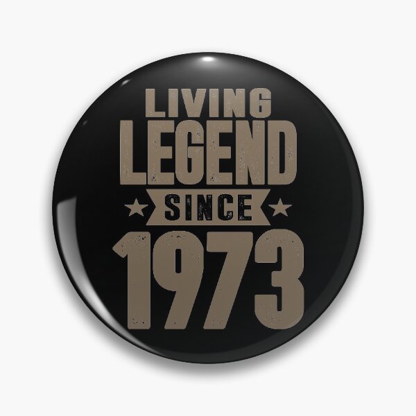 Item preview, Living Legend Since 1973 Birthday designed and sold by cidolopez.