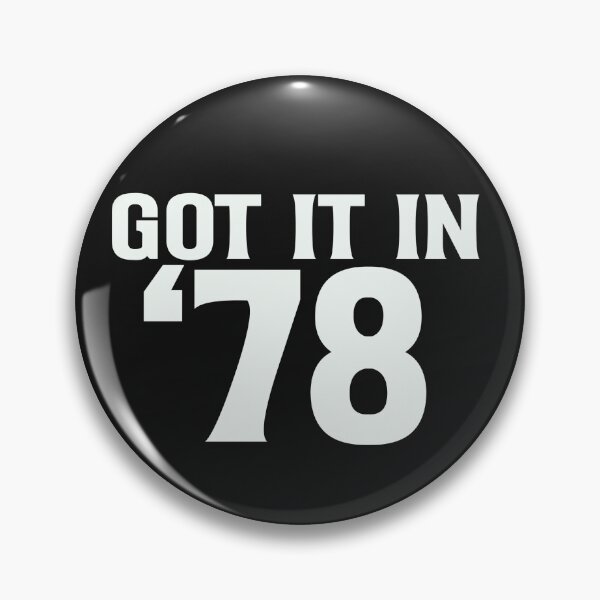 Item preview, Got It In '78 - Official Merch designed and sold by shortwaveboy.