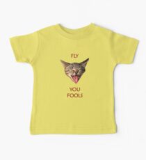 Fly you Fools Baby Tee