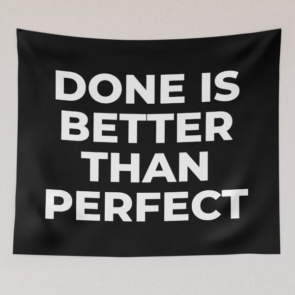 Item preview, Done is better than perfect designed and sold by EnjoyMyTees.