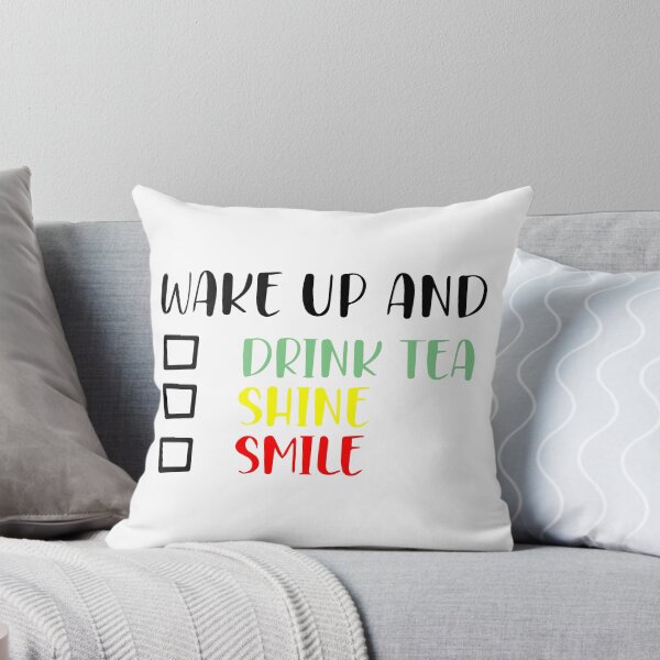 Aperçu de l'œuvre wake up and drink tea shine smile créée et vendue par yellowideas.