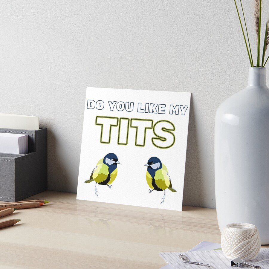 Do you like my tits Poster for Sale by Gerhanj