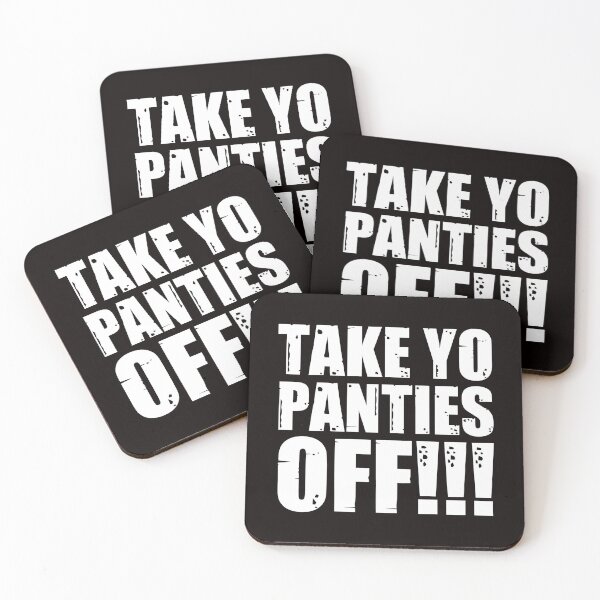 Item preview, Take Yo Panties Off - Funny This Is the End Gear designed and sold by merkraht.