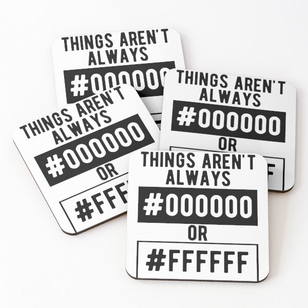 Item preview, Things Aren't Always #000000 Or #FFFFFF Black And White designed and sold by M-Artie.