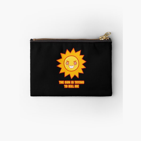 Item preview, THE SUN IS TRYING TO KILL ME IT CROWD designed and sold by T-paw.