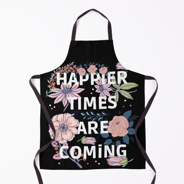 Item preview, HAPPIER TIMES ARE COMING designed and sold by My-Queens-Store.
