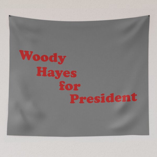 Item preview, Woody Hayes for President designed and sold by thejayhaykid.
