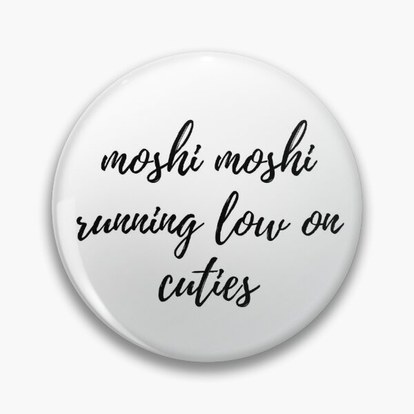 Item preview, moshi moshi running low on cuties Cursive text designed and sold by Omniodise.