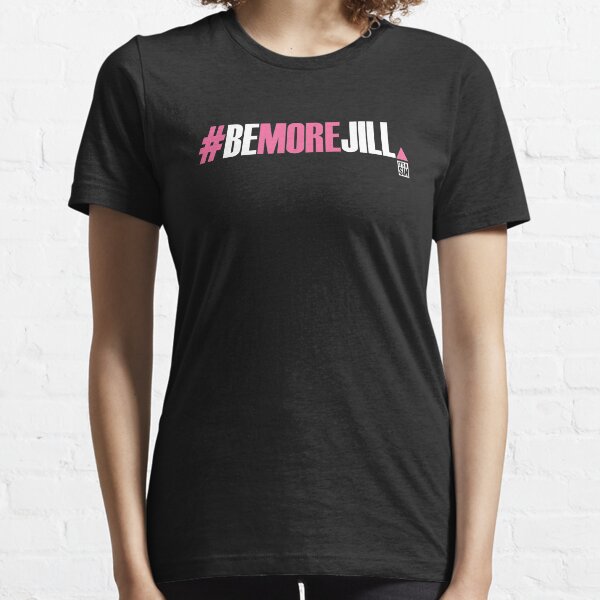 #Be More Jill (It's A Sin) Essential T-Shirt