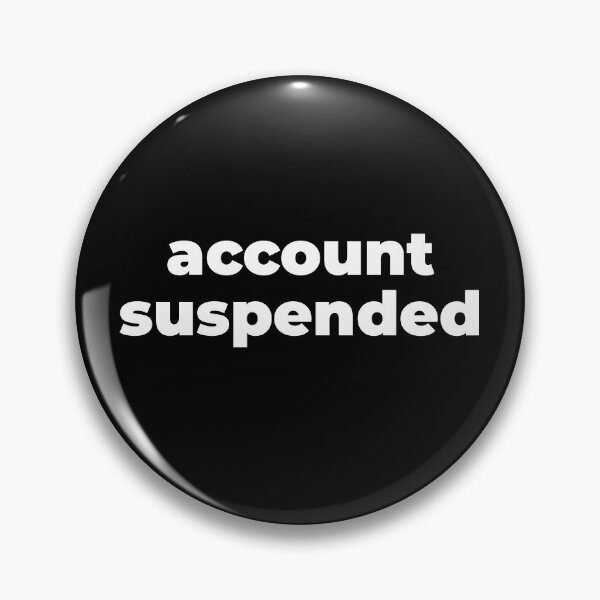 Item preview, Account suspended designed and sold by EnjoyMyTees.