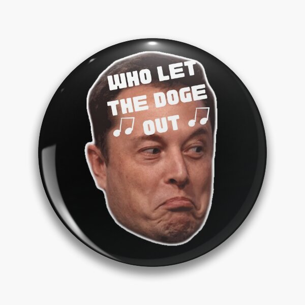 Item preview, WHO LET THE DOGE OUT ELON MUSK designed and sold by Gotafeeling.