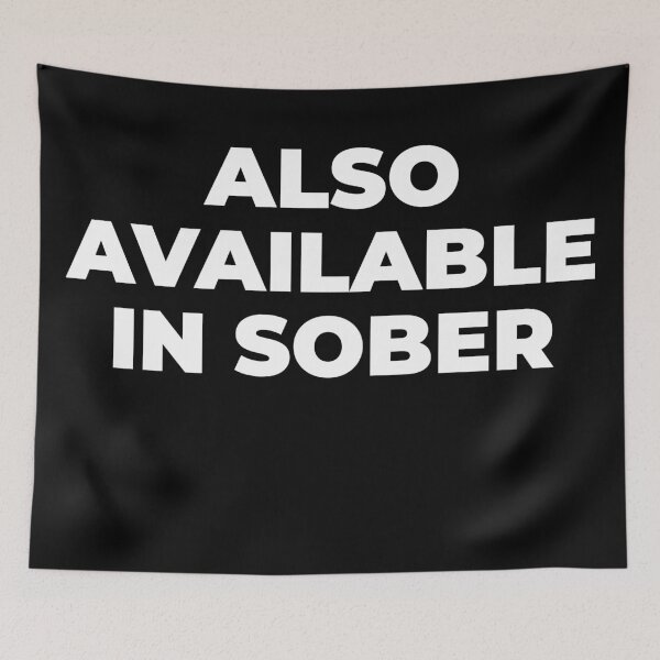Item preview, Also available in sober designed and sold by EnjoyMyTees.