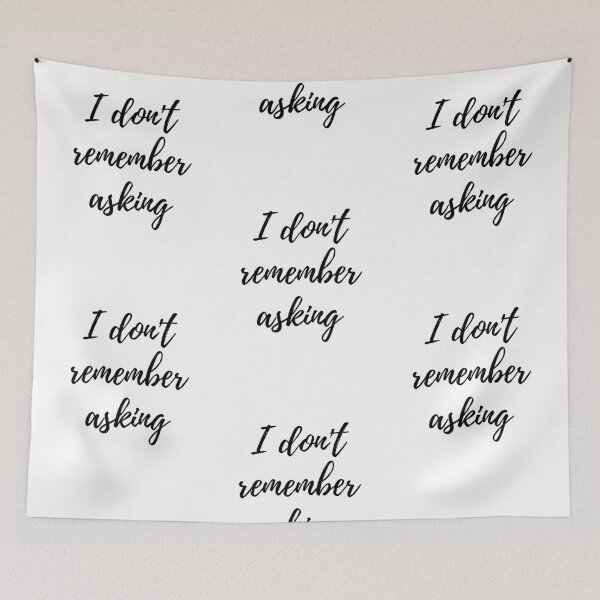 Item preview, I don't remember asking Cursive text designed and sold by Omniodise.