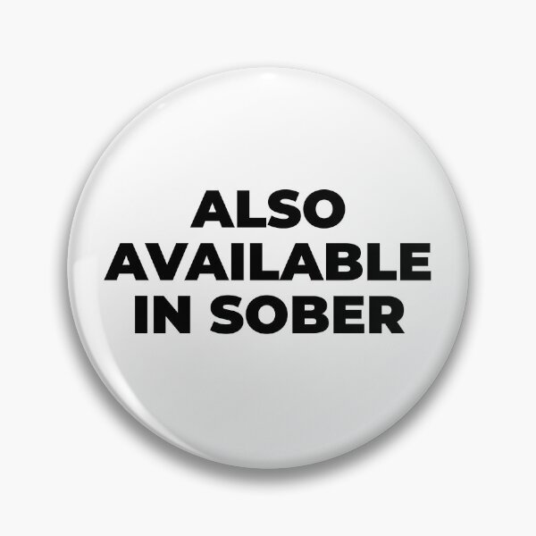 Item preview,  also available in sober designed and sold by EnjoyMyTees.