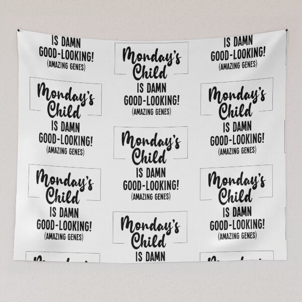 Item preview, Monday's Child is Good-Looking designed and sold by VicEllisArt.