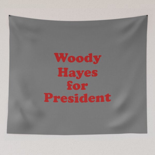 Item preview, Woody Hayes for President designed and sold by thejayhaykid.