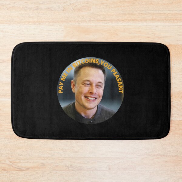Item preview, PAY ME IN BITCOIN ELON MUSK designed and sold by Gotafeeling.