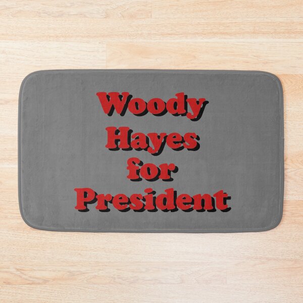 Item preview, Woody Hayes for President designed and sold by thejayhaykid.