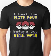 I beat the Elite Four Unisex T-Shirt