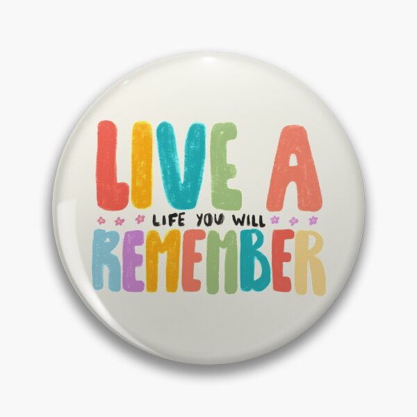 Item preview, Live a Life You Will Remember designed and sold by SabrinaGold.