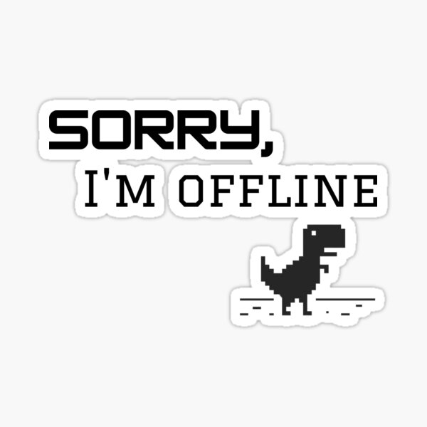 Offline - Unable to connect to the internet - Dino Game Sticker | Poster