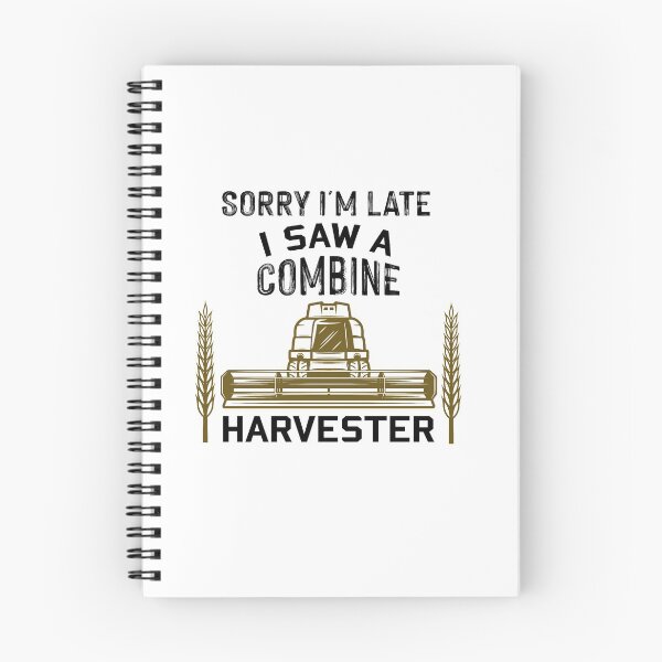 Item preview, Sorry I'm Late I Saw A Combine Harvester, Driving Threshing Machine Farmer designed and sold by NSTeeDesign.