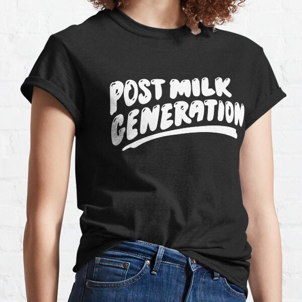 “Post milk generation” vegan oatly Classic T-Shirt