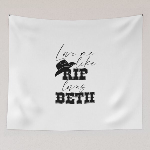 Item preview, Love Me Like Rip Loves Beth designed and sold by paytoncooley.