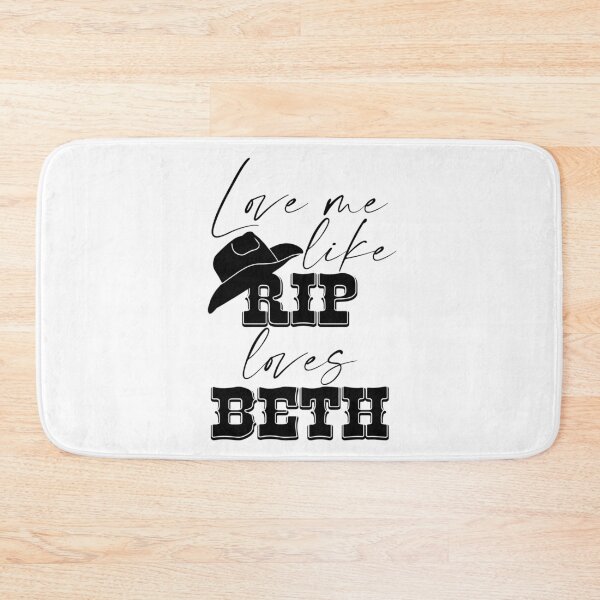 Item preview, Love Me Like Rip Loves Beth designed and sold by paytoncooley.