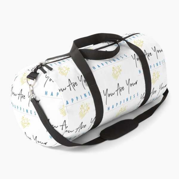 You Are Your Happiness Duffle Bag