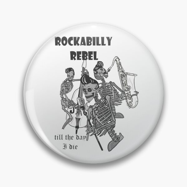 Item preview, Rockabilly rebel till the day I die designed and sold by ArtisanAaron.