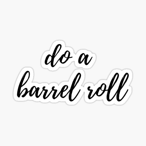 do a barrell roll Sticker for Sale by Sinovius