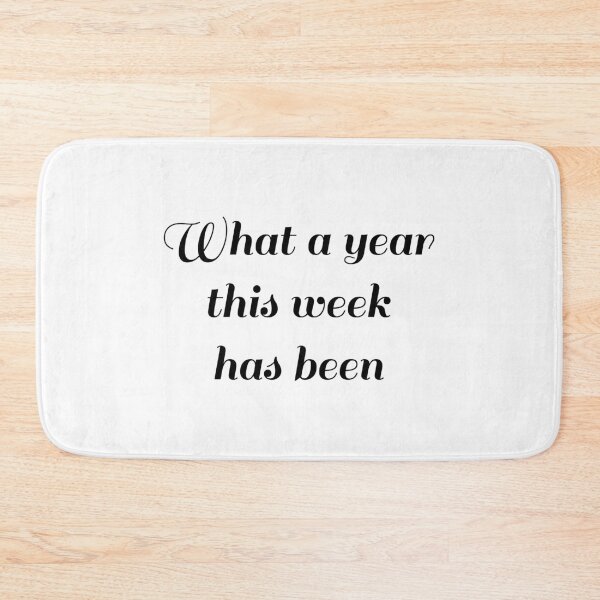 Item preview, What a year this week has been, Long week, Persistence designed and sold by cyhdesign.