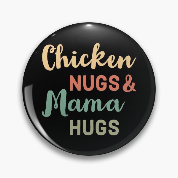 Item preview, Chicken Nugs and Mama Hugs  - Funny Nugget Lovers designed and sold by AnyKitty.