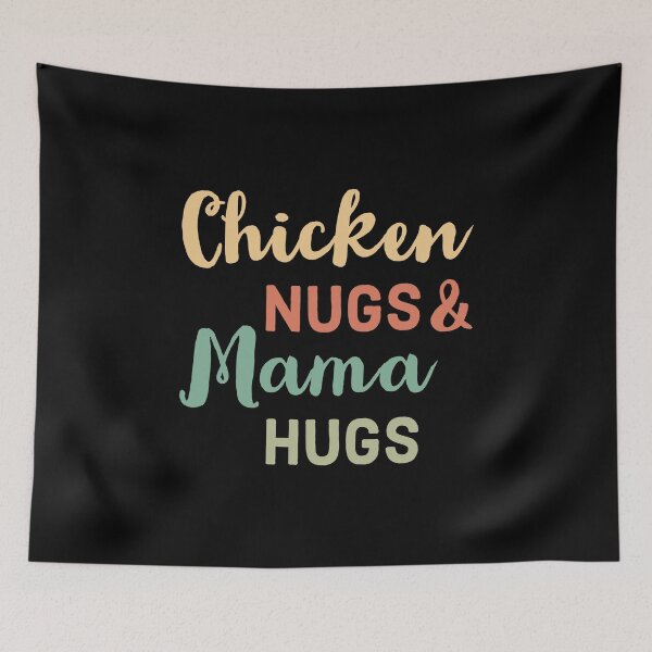 Item preview, Chicken Nugs and Mama Hugs  - Funny Nugget Lovers designed and sold by AnyKitty.
