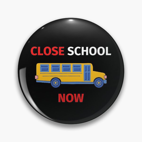 Item preview, Close School Now designed and sold by SimpleUniverse.