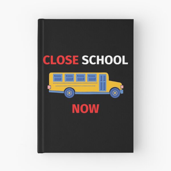 Item preview, Close School Now designed and sold by SimpleUniverse.