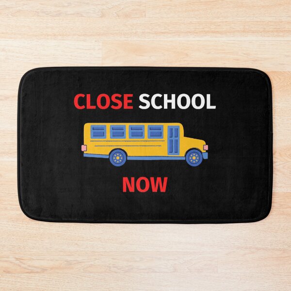 Item preview, Close School Now designed and sold by SimpleUniverse.