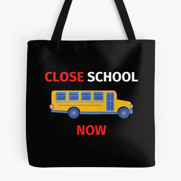 Item preview, Close School Now designed and sold by SimpleUniverse.