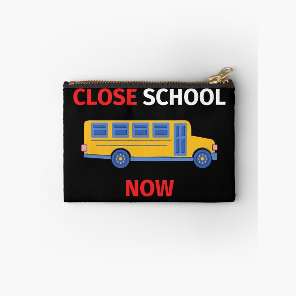 Item preview, Close School Now designed and sold by SimpleUniverse.